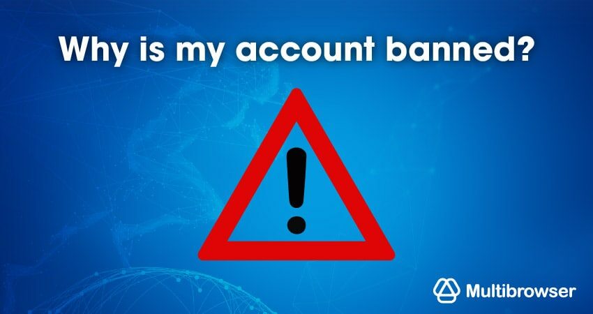 Why is my account banned