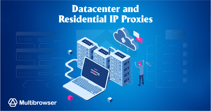 Datacenter and residential proxy