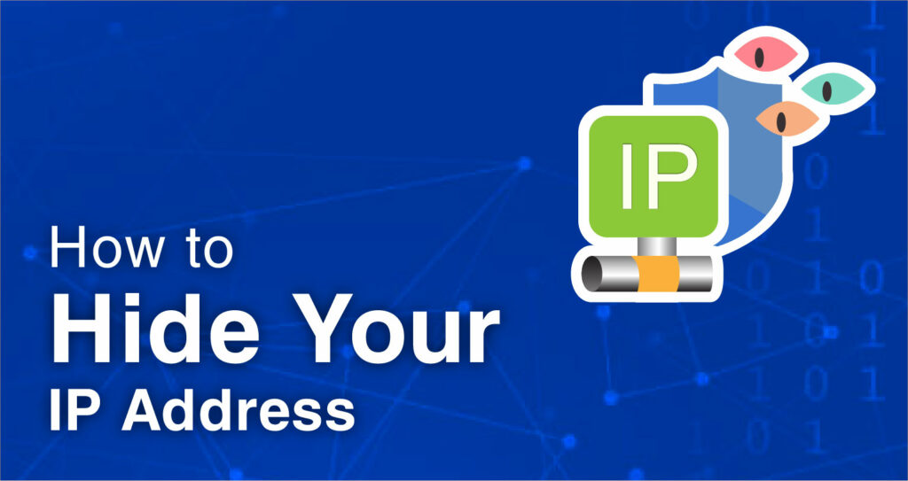 How to hide your IP address